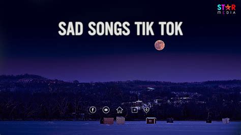 Sad Songs Tik Tok Depressing Songs That Will Make You Cry Before