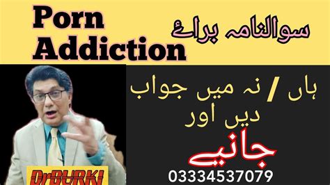 questionnaire are you porn addict nungi or fohash filmon find out dr burki sexologist