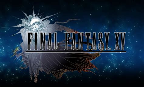 Final Fantasy 15 Square Enix Confirms 30 September Worldwide Release