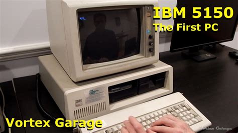 The Ibm 5150 The First Pc A Look Inside And Running Programs Youtube