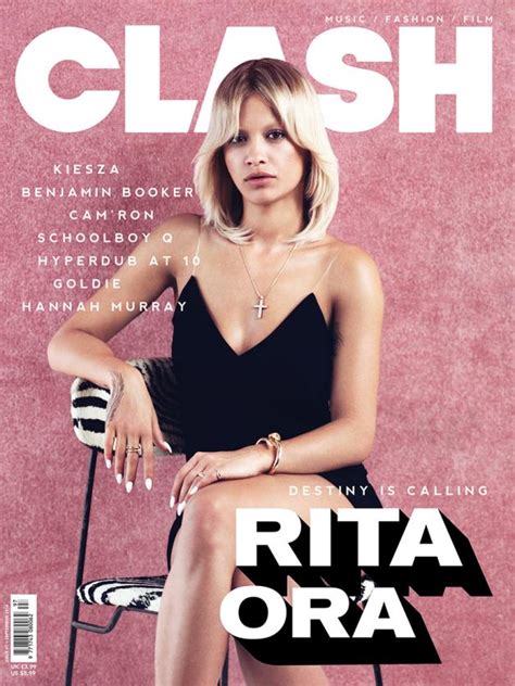 Out Now Clash Issue With Rita Ora Magazine Clash Magazine