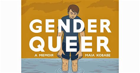 The End Of The World Reading Diary Gender Queer A Memoir By Maia Kobabe