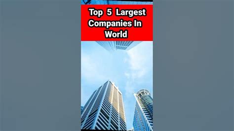 Top 5 Largest Companies In Worldytshorts Youtube