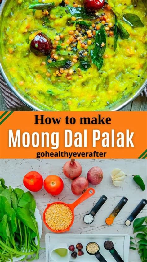 Easy Moong Dal Palak Instant Pot And Pressure Cooker Go Healthy Ever