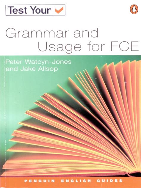 English is full of problems for a foreign learner. Test Your Grammar And Usage For FCE.pdf
