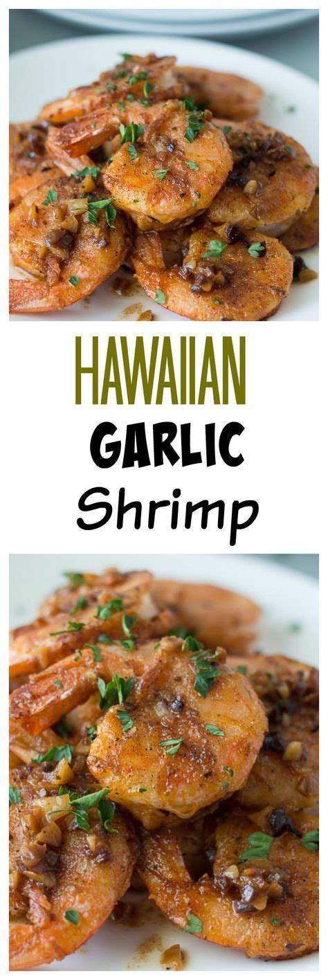 Hawaiian Garlic Shrimp Recipe This Recipe Is Similar To The Hawaii