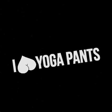 i love yoga pants window decal sticker custom made in the usa fast shipping