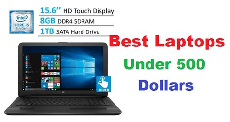 7 Best Laptops Under 500 Dollars Howali