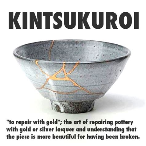 Kintsugi Quote Some Quotes To Inspire You To Love More Japanese