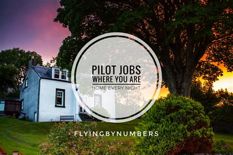 Pilot Jobs Where You Are Home Every Night