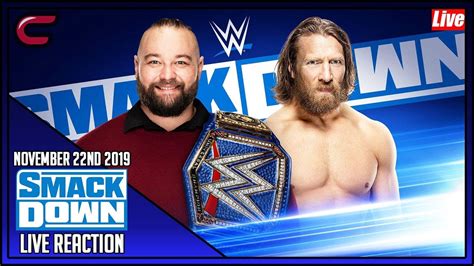 Wwe Smackdown November 22nd 2019 Live Stream Live Reaction Conman167