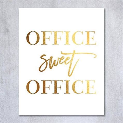 A White And Gold Print With The Words Office Sweet Office On Its Side