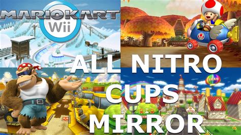 All Nitro Cups Mirror Mode Mario Kart Wii Long Play 4k 60fps Youtube