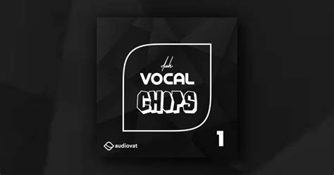 Free Dah Vocal Chops Sample Pack By Audiovat Flipboard