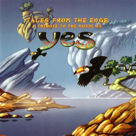 VARIOUS ARTISTS TRIBUTES Tales From The Edge A Tribute To The Music Of Yes Reviews