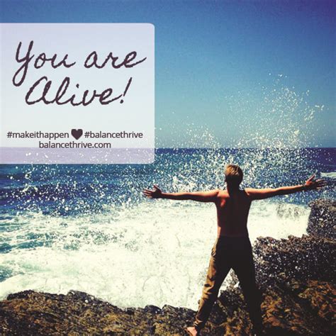 you are alive balance and thrive