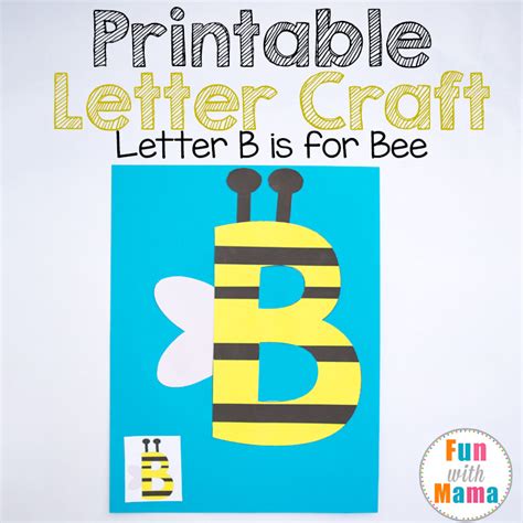 Free Letter B Crafts B Is For Bee Fun With Mama