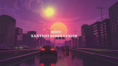 Xxxtentacion Hope Lyrics Lyric Video Youtube
