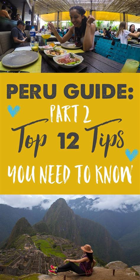 Peru Travel Guide Part 2 Top 12 Essential Tips With Video Ashley
