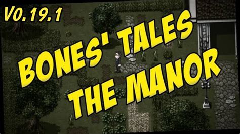 Bones Tales The Manor V0191 Download Pc Ini Game Mantap Gan 😎 Youtube