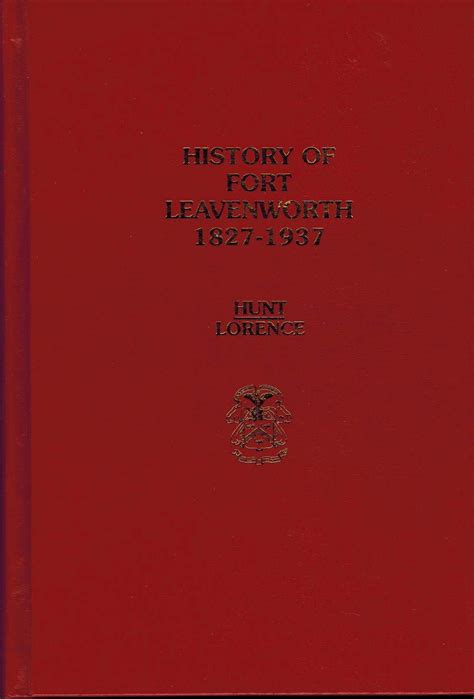 History Of Fort Leavenworth 1827 1937 Hunt Elvid Books
