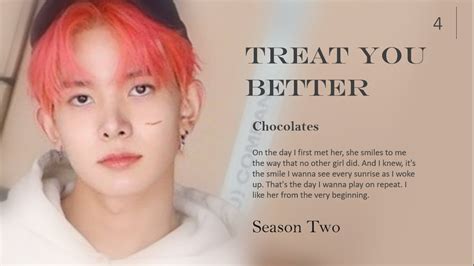 47 𝐂𝐡𝐨𝐜𝐨𝐥𝐚𝐭𝐞 Treat You Better Episode Four Lee Heeseung Ff
