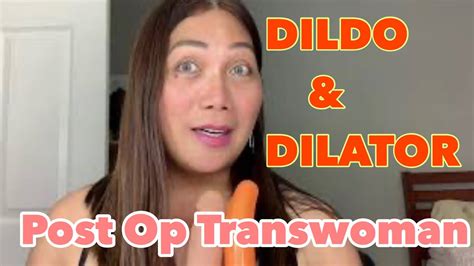 Bottom Surgery Dildo And Dilators Post Op Mtf Transgender Youtube