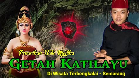 Penarikan Batu Mustika Getah Katilayu Mustika Serabut Emas Youtube