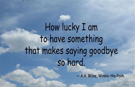While a farewell may end one relationship, it opens the door to new ones. hard to say goodbye | Farewell quotes, Goodbye quotes, Pooh quotes