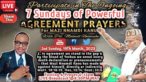 Live 19 3 23 7 Sundays Of Powerful Agreement Prayers For Mazi Nnamdi