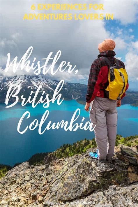6 Adventures In Whistler British Columbia Canada Travel British