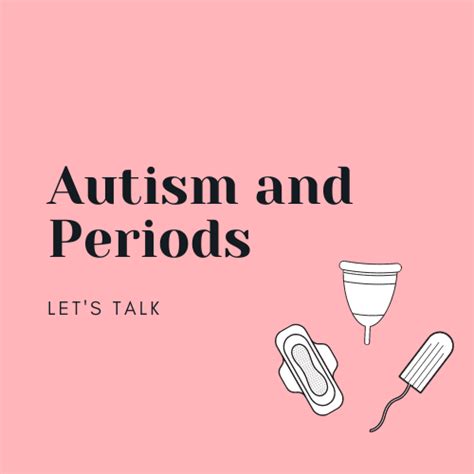 Lets Talk About Autism And Periods — Authentically Emily