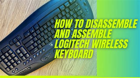 How To Disassemble And Assemble Logitech Wireless Keyboard Youtube
