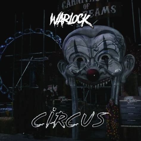 Stream Warlock Circus By Warlock Kaizoku Listen Online For Free On Soundcloud