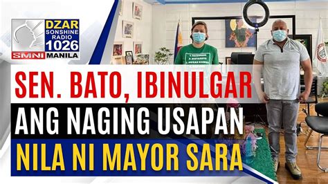 Tatakbo Na Sen Bato Dela Rosa Ibinulgar Ang Naging Usapan Nila Ni Mayor Sara Duterte Youtube