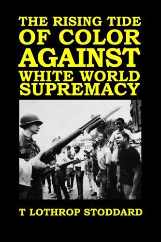 The Rising Tide Of Color Against White World Supremacy