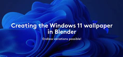 Creating The Windows 11 Wallpaper In Blender Blendernation