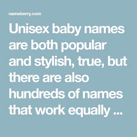 Unisex Baby Names Are Both Popular And Stylish True But There Are
