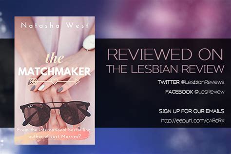 The Matchmaker By Natasha West Book Review The Lesbian Review