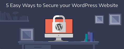 Learn The Different Ways To Secure Your Wordpress Website