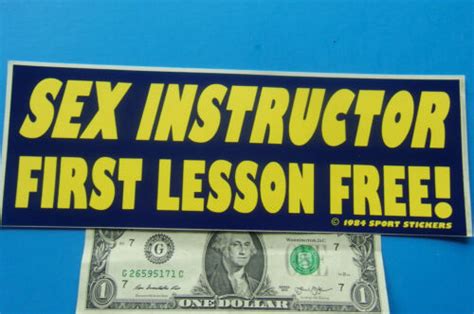 Vintage Bumper Sticker Sex Instructor First Lesson Free 35 X 912