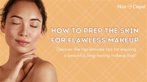 How To Prep Your Skin For Flawless Makeup Look Skin Cupid