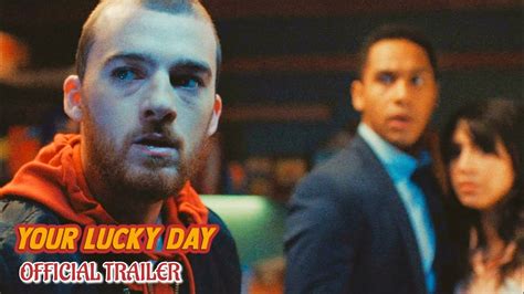 Your Lucky Day Official Trailer 2023 Watch Trailer Youtube