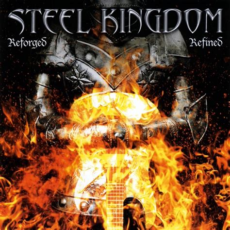 Steel Kingdom Reforgedrefined Encyclopaedia Metallum The Metal