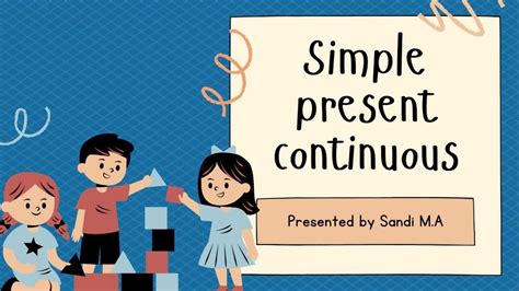 Simple Present Continuous Tense Penjelasan Lengkap Tentang Simple