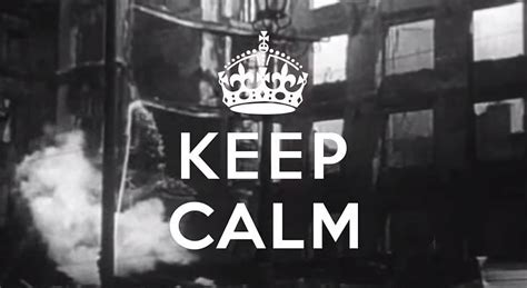 What World War Ii Gave Us Keep Calm And Carry On Posters