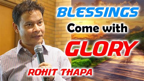 परमेश्वरलाई दिदा दुख्ने गरि देउ rohit thapa blessings come with glory short massage