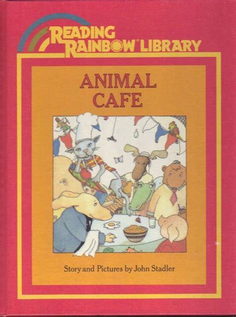 News | sono sempre io di jojo moyes : ANIMAL CAFE ~ John Stadler ~ Weekly Reader Reading Rainbow ...