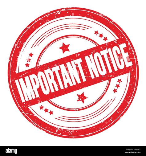 Important Notice Text On Red Round Grungy Texture Stamp Stock Photo Alamy