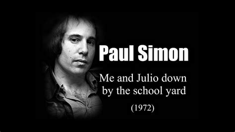 Paul Simon Me And Julio Down By The School Yard 1972 Youtube